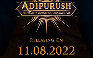 An Indian action film `Adipurush` directed by Om Raut (Release - August 11, 2020)